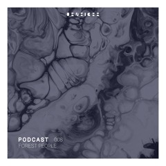Podcast 008 . Forest People