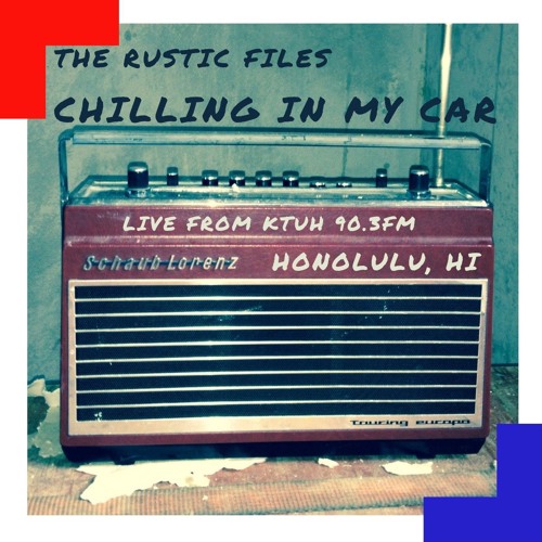 The Rustic Files - Chilling In My Car - Live KTUH 90.3 FM - (18 Aug 03)