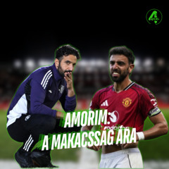 Amorim: a makacsság ára | Kötelező 4duló | S02E03
