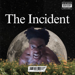 The Incident (Ft. Ishowspeeds Meat)