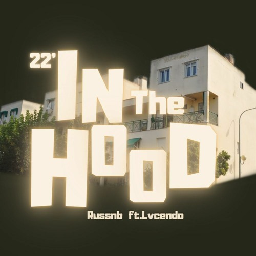 In The Hood (ft. Lvcend0)