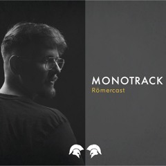 Monotrack - Römercast