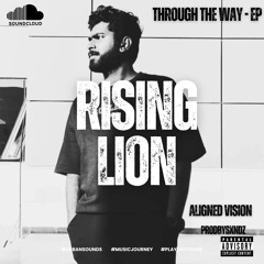 RISING LION- ALIGNED VISION (Prodbysxndz )