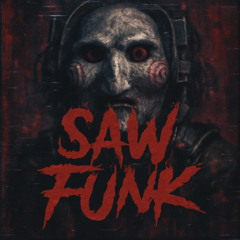 SAW FUNK
