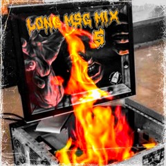 LONG MSG MIX 5 - PLYUHV X DJ GRAVE MAGE