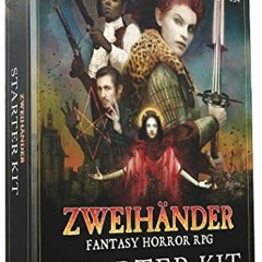 [ACCESS] [PDF EBOOK EPUB KINDLE] Zweihander Fantasy Horror RPG: Starter Kit by  Danie