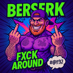 FXCK AROUND