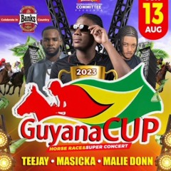 Guyana Cup Aug 13 2023 Promo Audio By Dj Garwin & Bigpapa