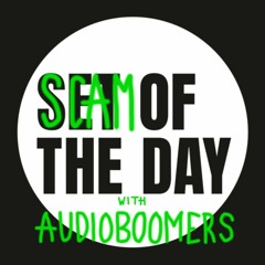 Set of the Day Podcast 69 - Audioboomers
