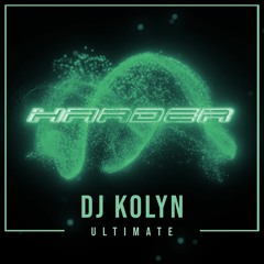 DJ KOLYN - ULTIMATE (ORIGINAL MIX) // BUY NOW! / YA A LA VENTA!