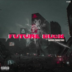 Future Buck | FDM