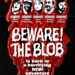 Ep 2 - Beware! The Blob