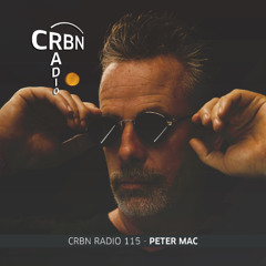 CRBN RADIO 115 – PETER MAC