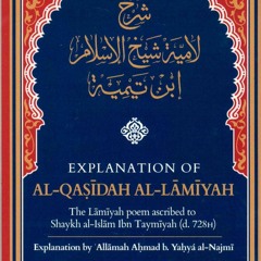 Lāmiyyah of Ibn Taymiyyah - Shaykh Ahmad al-Najmī - Abu Muhammad Walid - Lesson 2