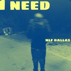 I Need (fast)