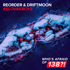 ReOrder & Driftmoon - #Slovakboys