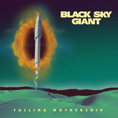 Black Sky Giant - Vestiges of a Hard Landing
