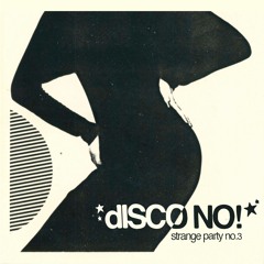 dISCO NO! - III