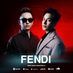 NAMNAM x MASTER A - FENDI ( Remix ) | Official Audio