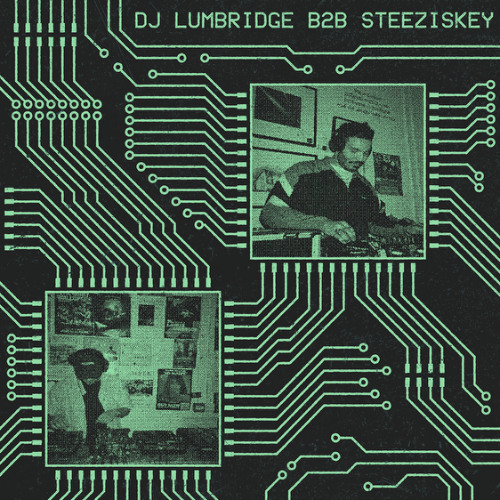 DJ LUMBRIDGE b2b STEEZISKEY (140BPM Mix)