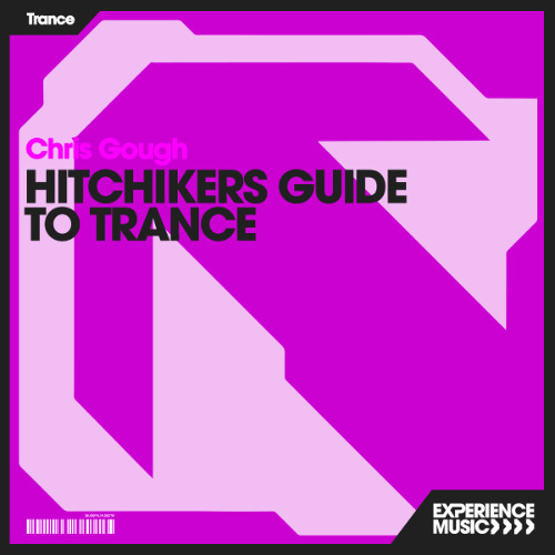 (Experience Trance) Chris Gough - Hitchhikers Guide To Trance - May 2025
