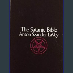 [R.E.A.D P.D.F] ⚡ The Satanic Bible     Mass Market Paperback – December 1, 1969 [PDF EBOOK EPUB K