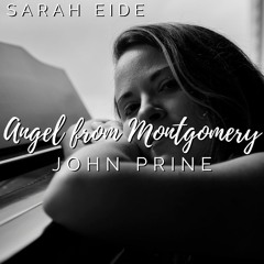 Sarah Eide - Angel From Montgomery