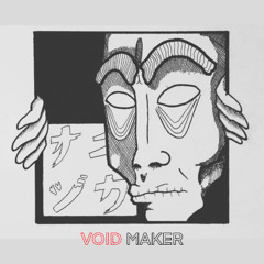 VOIDMAKER