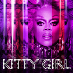 Kitty Girl (feat. The Cast of Rupaul's Drag Race All Stars, Season 3)