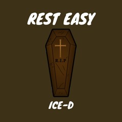Rest Easy (R.I.P)