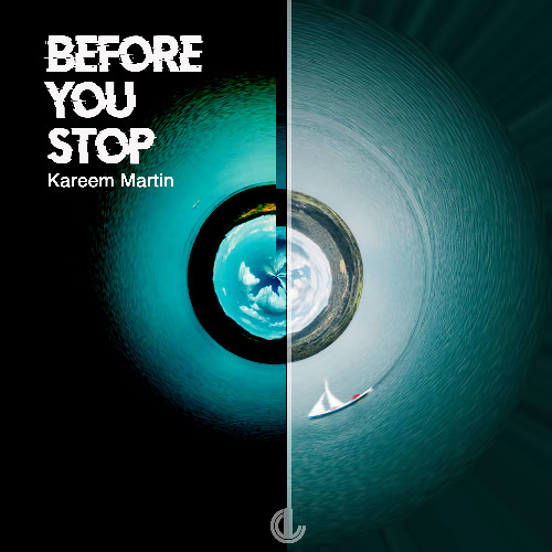 Kareem Martin - Before You Stop