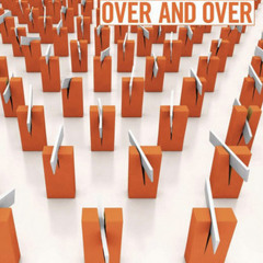 Over & Over