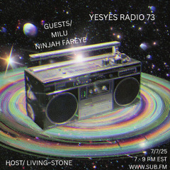 YESYES Radio 73 Featuring Milu & Ninja Fareye