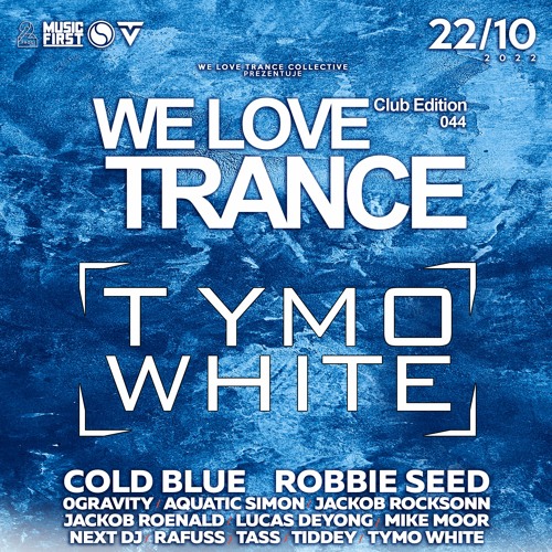 Tymo White LIVE @ We Love Trance CE 044 (2Progi - Poznan - 22.10.2022)