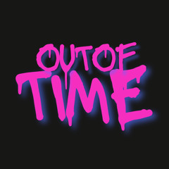 r_we_out_of_time:[Out_of_Touch:degen_cut]