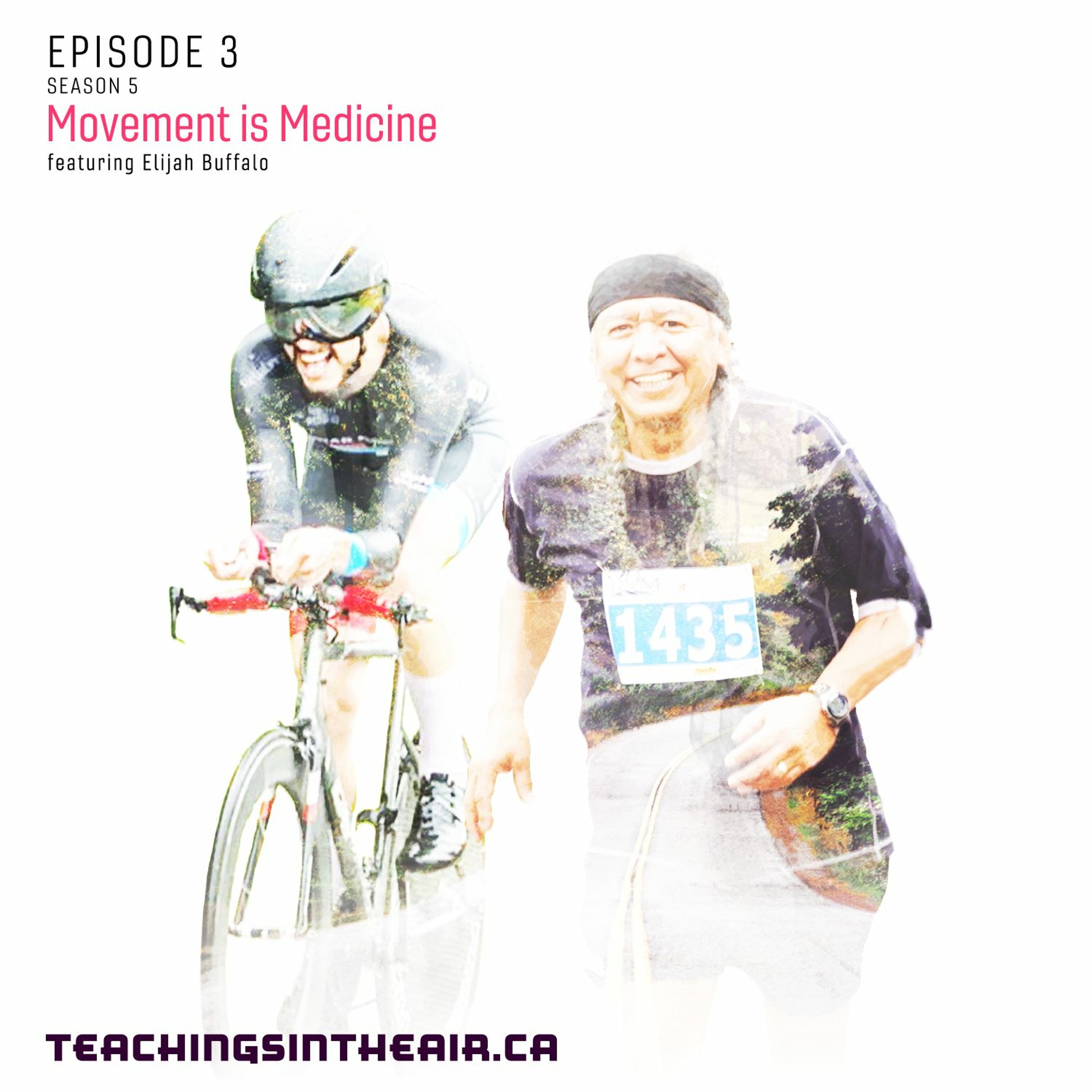 S5 - Ep 4 - Movement is Medicine with Elijah Buffalo episode artwork