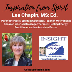 Inspiration from Spirit with Guest, Lea Chapin, MS; Ed.,  Psychotherapist