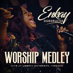 Worship Medley live at Liberty University Virginia - Enkay Ogboruche