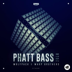 Phatt Bass 2016 (Short Edit)
