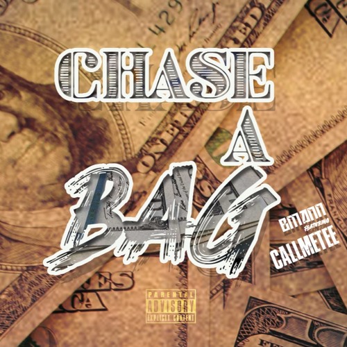Chase A Bag ft CallMeTee