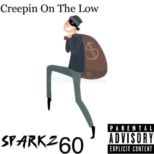 Sparkz60 (Creepin On The Low Remix)