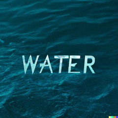 Water (Blacksta Edit)