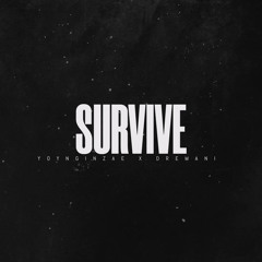 Survive YounginZae x Dremani