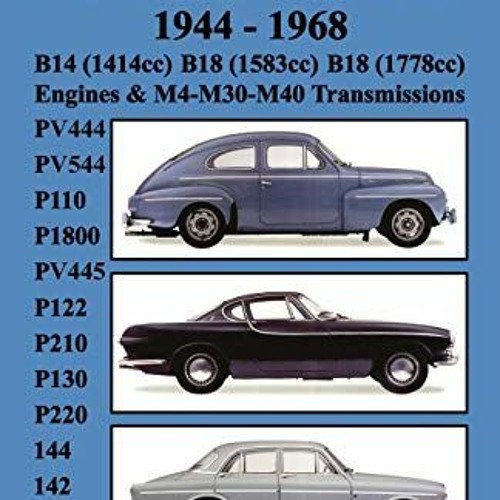 GET EBOOK 💗 Volvo 1944-1968 Workshop Manual Pv444, Pv544 (P110), P1800, Pv445, P122