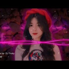 Never Give Up - DJ Tricky Remix Nhac San HT