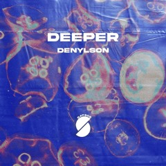 Denylson - Deeper (Radio Edit)