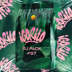 DJ IGORITO - DJ PACK #57