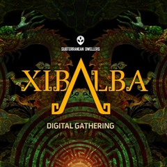2 HOURS LIVE - XIBALBA digital gathering