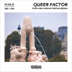 Queer Factor #2 - Partie 1 : Union des Cultures Festives LGBTQ+ invite Prinzessin