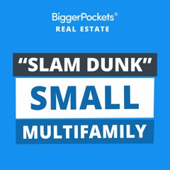 2 “Slam Dunk” Small Multifamily Deals in 2023 (and Where to Find Them)
